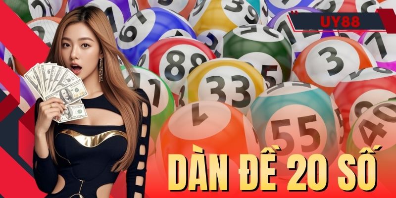 Dàn Đề 20 Số