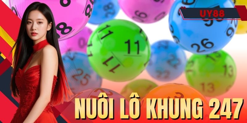 Nuôi Lô Khung 247